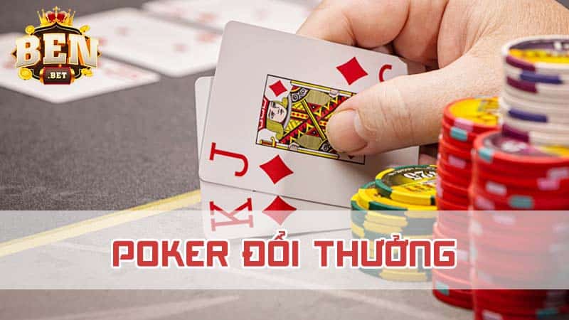 Cùng khám phá trò chơi Poker đổi thưởng