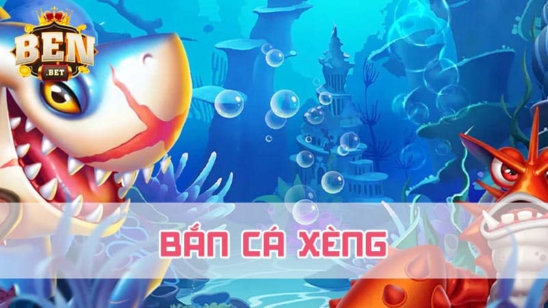 Tìm hiểu về trò chơi Bắn cá xèng